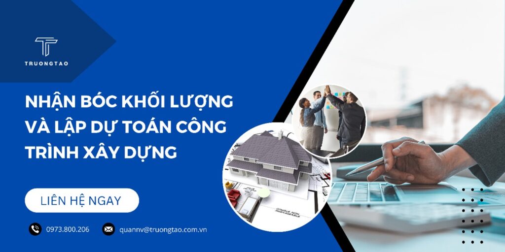 Truong Tao nhan boc tach du toan cong trinh